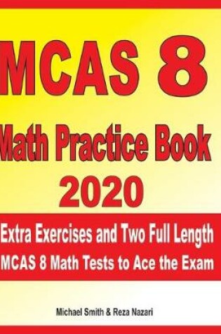 Cover of MCAS 8 Math Practice Book 2020