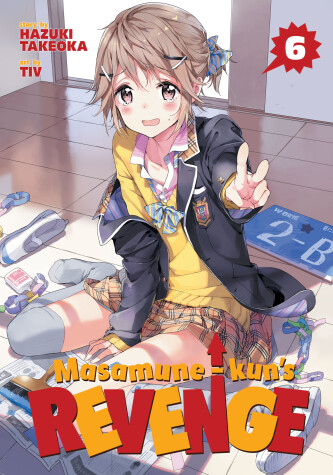 Book cover for Masamune-kun's Revenge Vol. 6