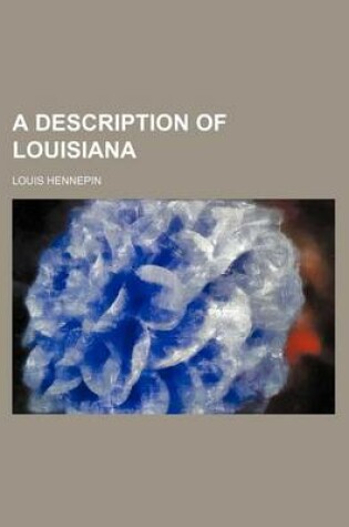 Cover of A Description of Louisiana