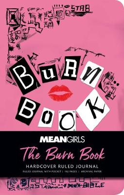 Book cover for Mean Girls: The Burn Book Hardcover Ruled Journal