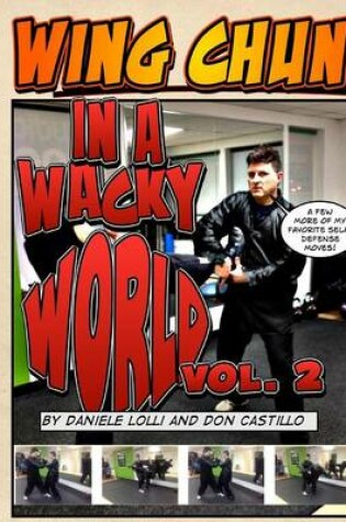 Cover of Wing Chun In A Wacky World Vol. 2