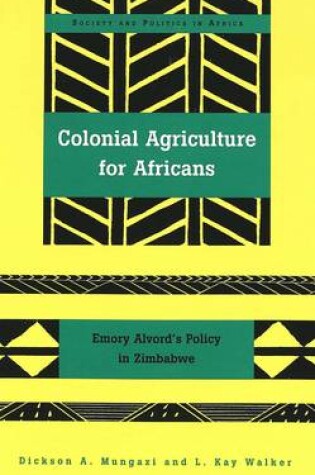 Cover of Colonial Agriculture for Africans