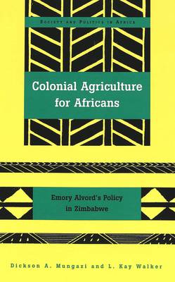 Cover of Colonial Agriculture for Africans