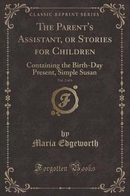 Book cover for The Parent's Assistant, or Stories for Children, Vol. 2 of 6