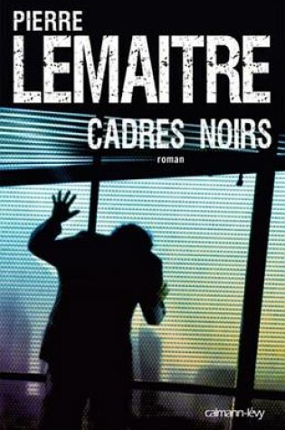 Cadres Noirs