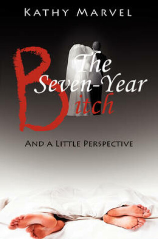 Cover of The Seven Year Bitch