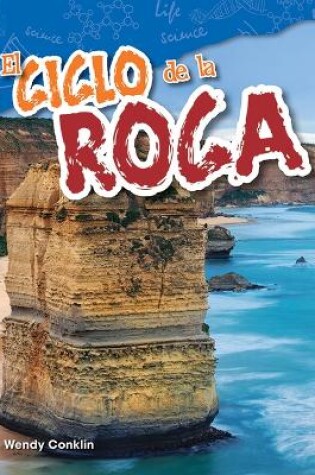 Cover of El ciclo de la roca (The Rock Cycle)