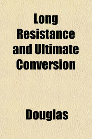 Cover of Long Resistance and Ultimate Conversion