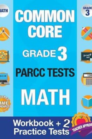 Cover of Common Core Grade 3 PARCC Tests Math