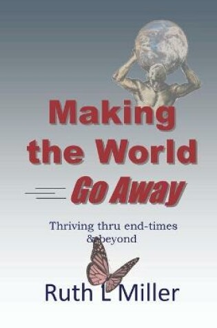 Cover of Making the World Go Away