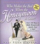 Book cover for Who Makes the Bed When the Honeymoon Is Over?