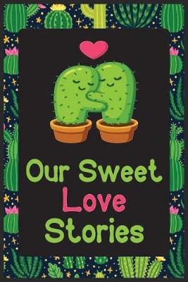 Book cover for Our Sweet Love Stories