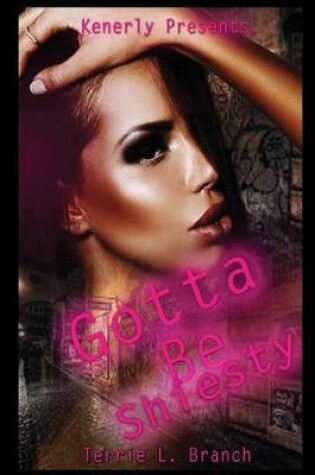 Cover of Gotta Be Shiesty