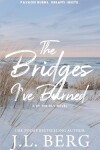 Book cover for The Bridges I've Burned