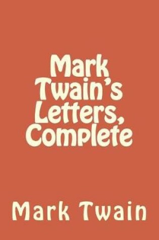 Cover of Mark Twain's Letters, Complete