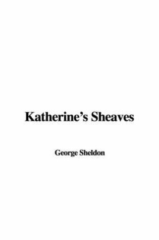 Cover of Katherine's Sheaves