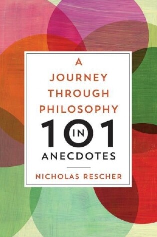 Cover of Journey through Philosophy in 101 Anecdotes, A