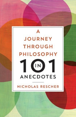 Book cover for Journey through Philosophy in 101 Anecdotes, A