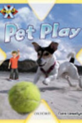 Cover of Project X: Toys and Games: Pet Play