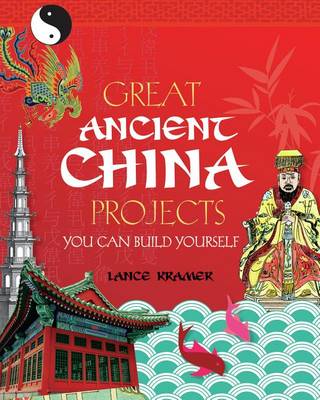 Cover of GREAT ANCIENT CHINA PROJECTS