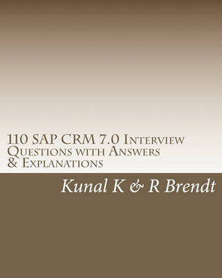 Cover of 110 SAP CRM 7.0 Interview Questions with Answers & Explanations