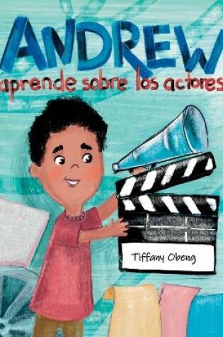 Cover of Andrew aprende sobre los actores