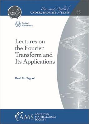 Book cover for Lectures on the Fourier Transform and Its Applications