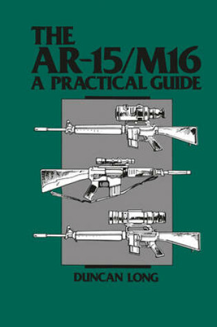 Cover of Ar-15/m16: a Practical Guide