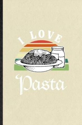Cover of I Love Pasta