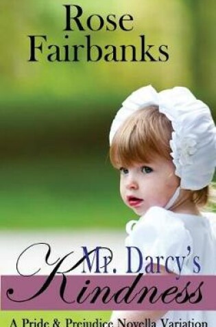Cover of Mr. Darcy's Kindness