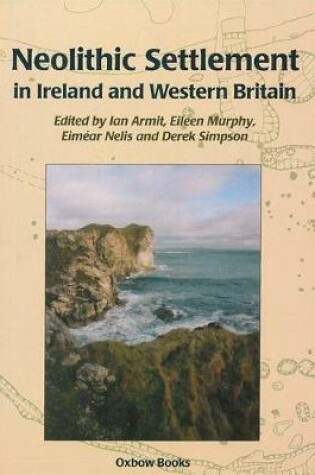 Cover of Neolithic Settlement in Ireland and Western Britain