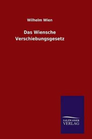 Cover of Das Wiensche Verschiebungsgesetz