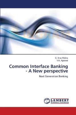 Book cover for Common Interface Banking - A New perspective