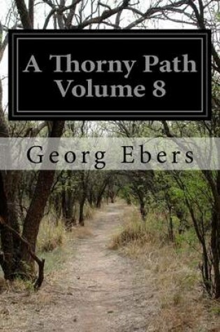 Cover of A Thorny Path Volume 8