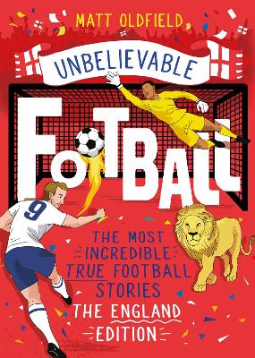 Book cover for The Most Incredible True Football Stories - The England Edition