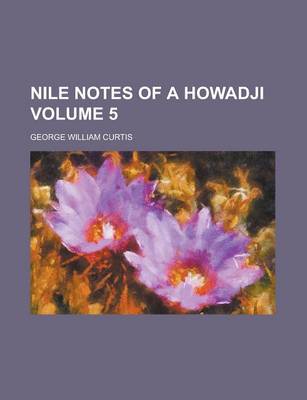 Book cover for Nile Notes of a Howadji Volume 5