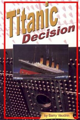Cover of Titanic Decision