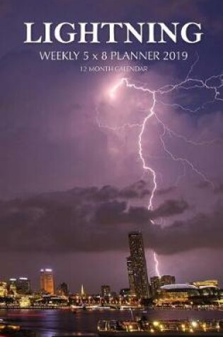 Cover of Lightning Weekly 5 x 8 Planner 2019