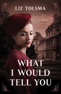 Book cover for What I Would Tell You