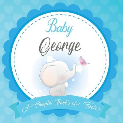 Book cover for Baby George A Simple Book of Firsts