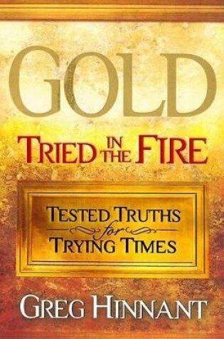 Cover of Gold Tried In The Fire