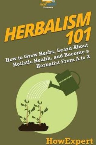 Cover of Herbalism 101