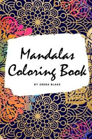 Cover of Mandalas Coloring Book for Adults (Small Hardcover Adult Coloring Book)