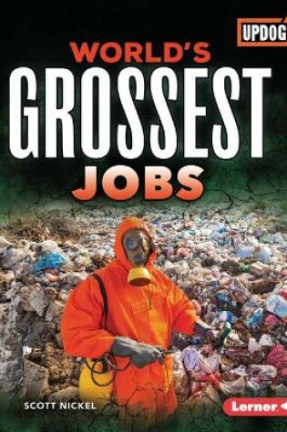 Cover of World's Grossest Jobs