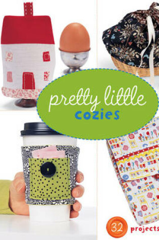 Cover of Pretty Little Cozies