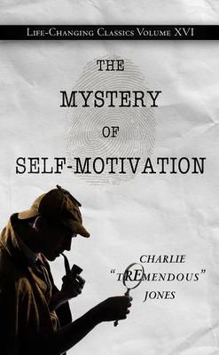 Book cover for The Mystery of Self-Motivation