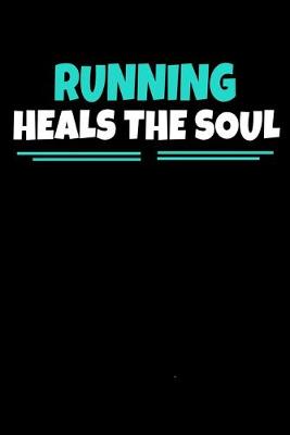 Book cover for Running Heals The Soul