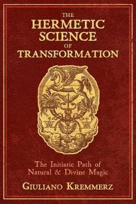 Book cover for The Hermetic Science of Transformation