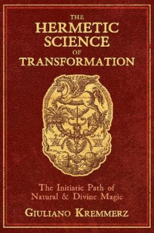 Cover of The Hermetic Science of Transformation