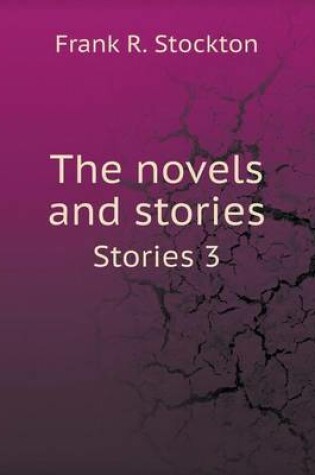 Cover of The novels and stories Stories 3